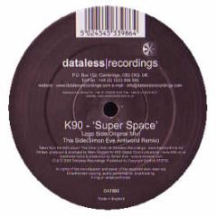 K90 - Super Space - Dataless