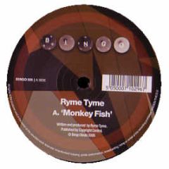 Ryme Tyme - Monkey Fish - Bingo