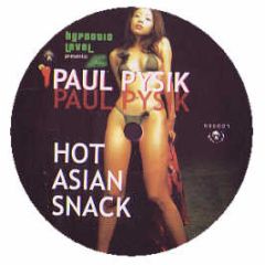 Paul Pysik - Hot Asian Snack - DMD