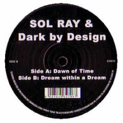 Sol Ray & Dark By Design - Dawn Of Time - Execute