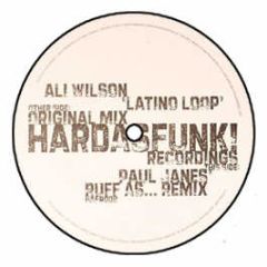Ali Wilson - Latino Loop - Hard As Funk