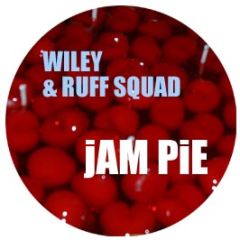 Wiley & Ruff Squad - Jam Pie - WK