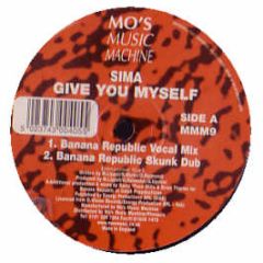 Sima - Give You Myself (Banana Republic Mixes) - Mo's Music Machine
