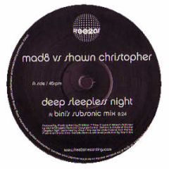 Mad8 Vs Shawn Christopher - Deep Sleepless Night (Disc 1) - Free 2 Air
