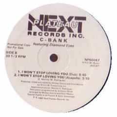 C Bank - I Won't Stop Loving You - Next Plateau