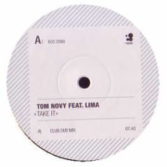 Tom Novy Feat. Lima - Take It - Kosmo