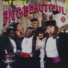 Fat Boys - Big & Beautiful - Sutra