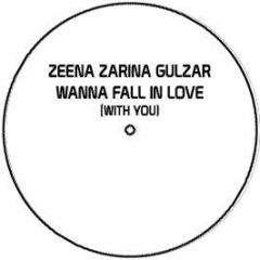 Zeena Zarina Gulzar - Wanna Fall In Love (With You) - 4 Real Records