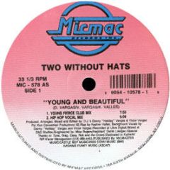 Two Without Hats - Young And Beautiful - Mic Mac