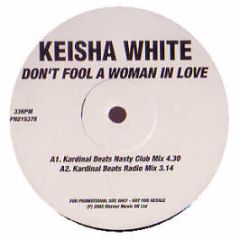 Keisha White - Don't Fool A Woman In Love - WEA