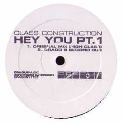 Class Construction - Hey You (Part 1) - Opaque