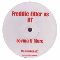 BT - Loving You More (Breakz Remix) - Masterstroke