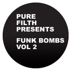 Pure Filth Presents - Funk Bombs Volume 2 - White