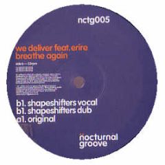 We Deliver Feat. Erire - Breathe Again (Original / Shapeshifters) - Nocturnal Groove