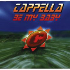 Cappella - Be My Baby - Nukleuz