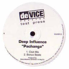 Deep Influence - Pachanga - Device Records