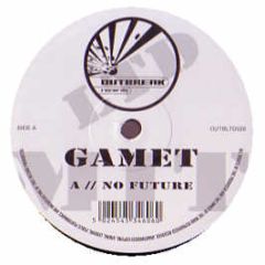 Gamet - No Future - Outbreak Ltd