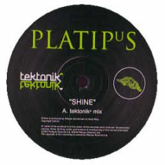 Tektonik - Shine - Platipus