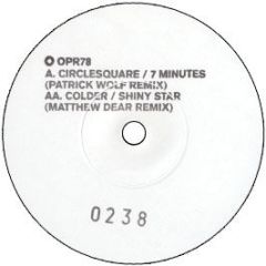 Colder / Circlesquare - Shiny Star / 7 Minutes (Remixes) - Output