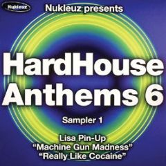 Lisa Pin Up  - Hard House Anthems 6 (Album Sampler) - Nukleuz