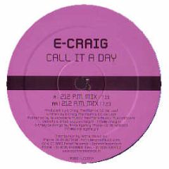 E Craig - Call It A Day - Reset Records