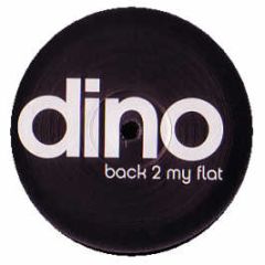 Dino - Back To My Flat - Free 2 Air