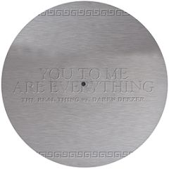 The Real Thing Vs Daren Deezer - You To Me Are Everything (Picture Disc) - Rojam