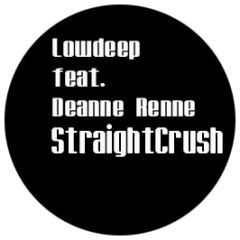 Low Deep Feat. Deanne Renne - Straight Crush - Colourfulstate Records