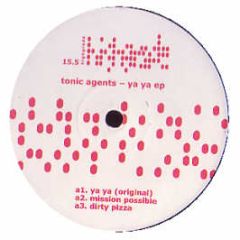 Tonic Agents - Ya Ya EP - Highgrade
