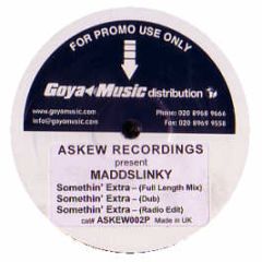 Maddslinky - Somethin' Extra - Askew Recordings 2