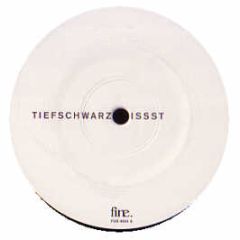 Tiefschwarz - Issst - Fine 