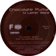 Chocolate Puma - 4 Letter Word (Remixes) - Effin