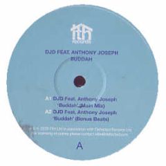 Djd Feat. Anthony Joseph - Buddah - Ith Records