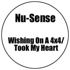 Nu-Sense - Wishing On A 4X4 / Took My Heart - New York Soundclash Records