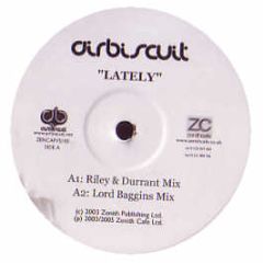 Airbiscuit - Lately (Riley & Durrant Remix) - Zenith Cafe