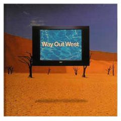 Way Out West - Way Out West (Album Test Pressing) - Deconstruction