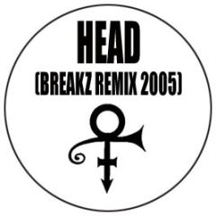 Prince - Head (2005 Breakz Remix) - Head 1
