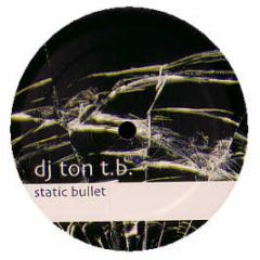 DJ Ton Tb - Static Bullet - Black Hole