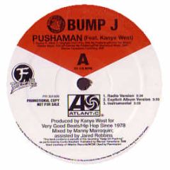 Bump J Ft Kanye West - Pushaman - Atlantic