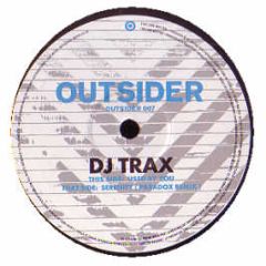 DJ Trax - Used By You - Outsider