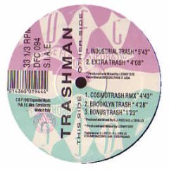 Trashman - Cosmotrash (The Remixes) - DFC