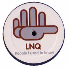 LNQ - People I Used To Know - Remark