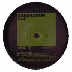 Generation Gap - Wired EP - ELP