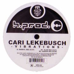 Cari Lekebusch - Vibrations - H Production
