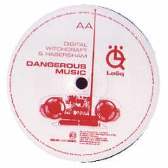 Digital Witchcraft & Habersham - Dangerous Music - Looq Records