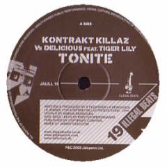 Kontrakt Killaz Vs Delicious Ft Tiger Lilly - Tonite - Illegal Beats
