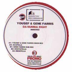 Yousef & Gene Farris - Da Numba 8 - Industry Recordings
