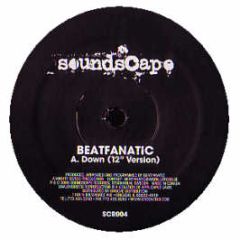 Beatfanatic - Down - Soundscape Records