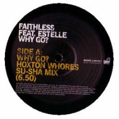 Faithless Feat. Estelle - Why Go? - Cheeky Records