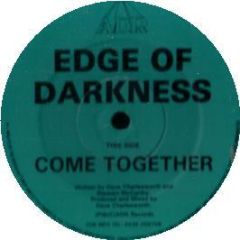 Edge Of Darkness - Come Together - ADR 